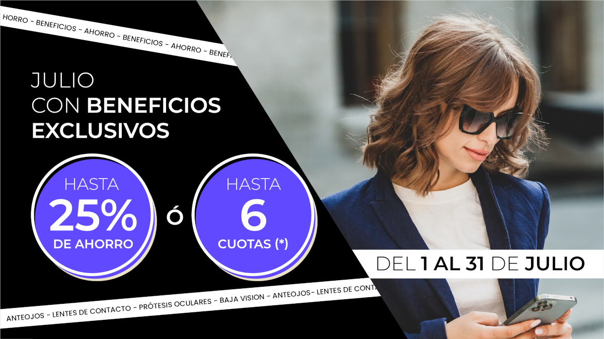 Julio con beneficios exclusivos