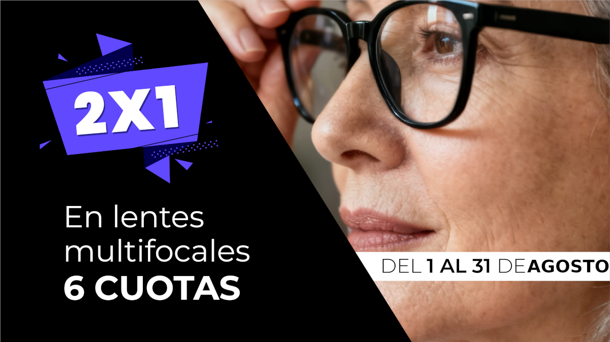 2 x 1 en lentes multifocales y 6 Cuotas